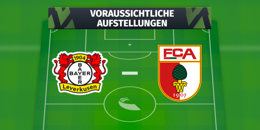 Bayer 04 Leverkusen - FC Augsburg: Die voraussichtlichen Aufstellungen