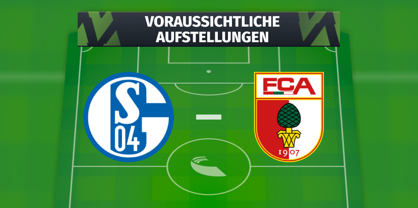 FC Schalke 04 - FC Augsburg: Die voraussichtlichen Aufstellungen