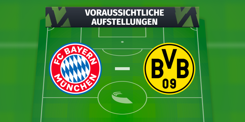 FC Bayern München - BVB (Borussia Dortmund): Voraussichtliche Aufstellungen