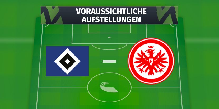 HSV - Eintracht Frankfurt: Voraussichtliche Aufstellungen